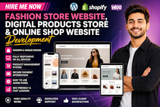 develop fashion store website, digital products store and online shop website
