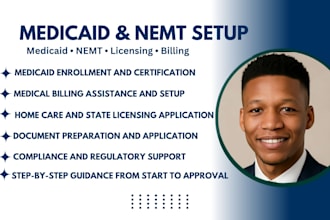 do medicaid enrollment, nemt, state licensing application, and medical billing