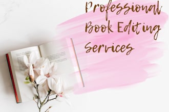 copy edit, development edit, and proofread your book