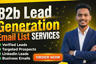 do b2b lead generation, data enrichment, email list building  linkedin leads