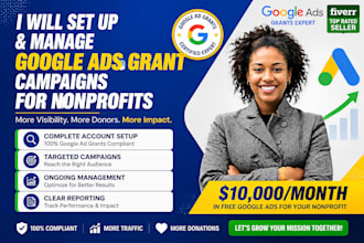 set up, manage, and optimize your google ads grant for nonprofit organizations