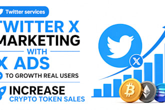 do twitter x marketing with x ads to grow real x foiiowers, crypto token sales