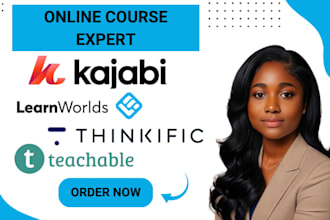 be your kajabi, thinkific, teachable, landing page, course setup, website expert