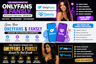 promote and manage your onlyfans or fansly account for growth