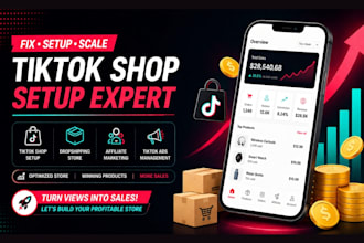 fix tik tok shop setup, tiktok dropshipping store and manage tiktok affiliate