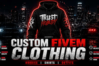 create custom fivem clothing outfits hoodies shirts and drip