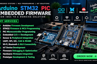 develop embedded systems using arduino, pic, stm32 and firmware coding