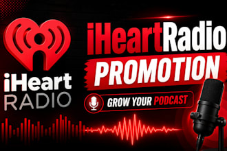 promote your podcast on iheartradio and grow your listeners