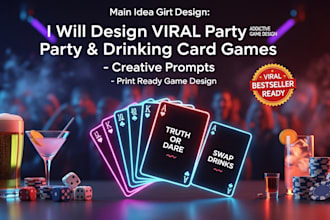 design viral party and drinking card games with creative prompts and layout