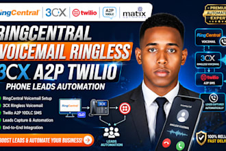 setup ringcentral voicemail ringless agent 3cx a2p twilio phone leads automation