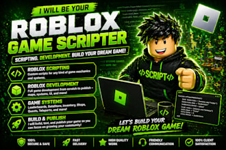 your roblox game scripter, roblox development, scripting, script, lua scripter