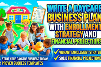 write a daycare business plan with enrollment strategy and financial projections