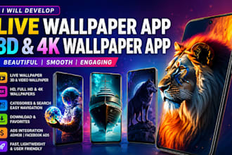 develop live wallpaper app , high quality wallpaper , 4k wallpaper with ads