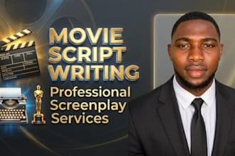 write movie script, feature film, screenwriting screenplay as film script writer