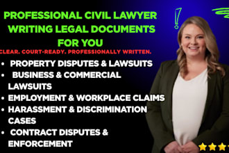 be your civil litigation lawyer for contract, property, and business disputes