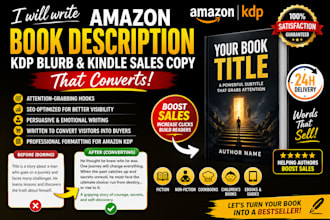 write amazon book description, KDP blurb, and kindle sales copy that converts