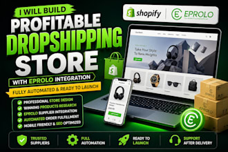 build full shopify dropshipping store with eprolo integration