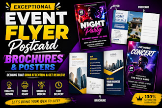 do exceptional event flyer design, postal card design, brochures and posters