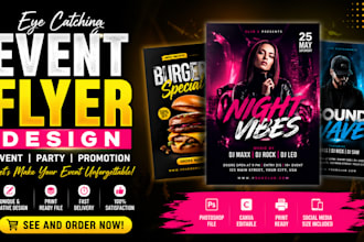 design eye catching event flyer, party flyer and social media flyer