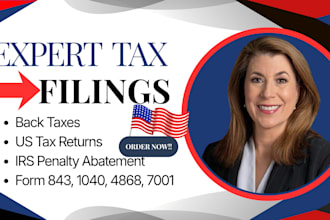 file US tax returns, irs penalty abatement, including form 4868, 1040, 843, 7001