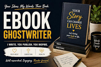 ghostwrite a professional ebook in health, relationship or self help niche