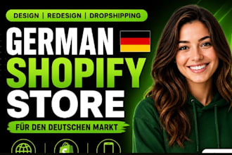 design or redesign german shopify store for deutsch dropshipping, german website