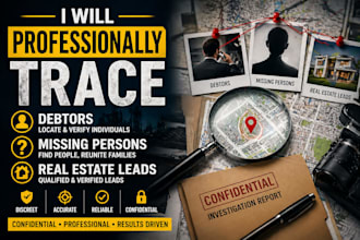professionally trace debtors, missing persons, and real estate leads