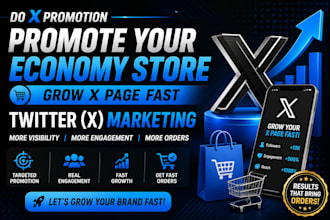 do x promotion promote your economy store grow x page fast twitter x marketing