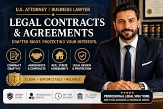 be your US attorney, business lawyer and draft legal contracts or agreements