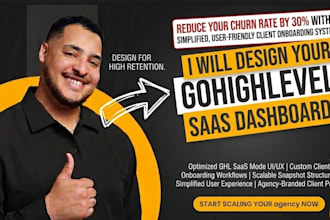 design your gohighlevel saas dashboard for high client retention