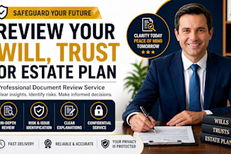 review your will, trust or estate planning documents