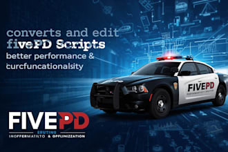 convert fivepd scripts for better performance and functionality