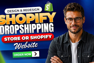design redesign shopify store, build shopify website or dropshipping store