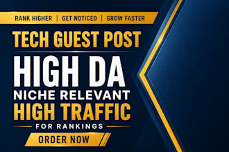 submit tech guest post on high authority tech blog with do follow  backlink