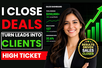 be your high ticket sales closer, sales representative, b2b sales closer