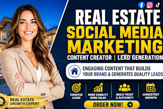 real estate social media marketing manager content creator leads generation