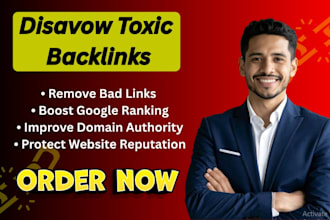 disavow toxic backlinks reduce spam score and recover google penalty