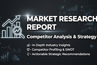 deliver a competition analysis report with market research
