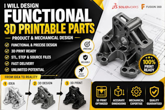 design functional 3d printable parts for product and mechanical use for printing