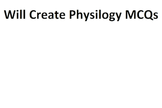 create high quality physiology mcq with answers