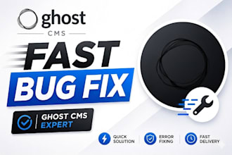 fix bugs and errors in your ghost cms website