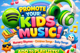 promote your kids music, nursery rhymes, children songs, baby songs to playlists