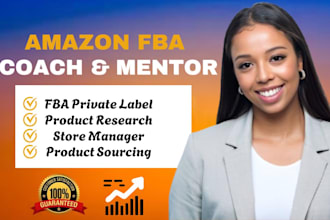 be your amazon fba coach as a amazon fba consultant and mentor