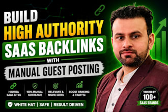 build high authority saas backlinks through manual guest posting