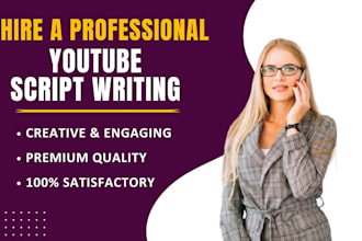 be your professional youtube scriptwriter for high retention and viral videos