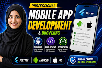 fix bugs in flutter android and ios app, errors, crashes,ui issues, api issues