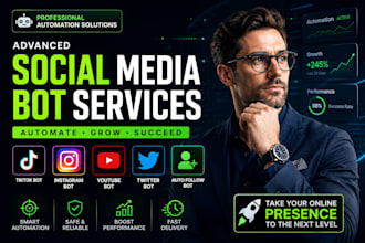 develop social media bot, tiktok bot, twitter bot, instagram bot, youtube bot