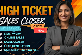 be your sales closer sales rep sale lead generation and close high ticket b2b