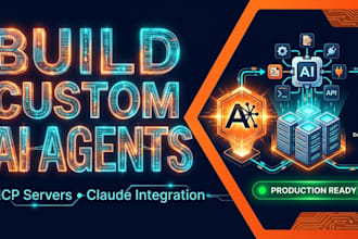 custom ai agent and mcp server development for claude