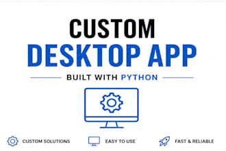 build a custom desktop app to automate your business tasks